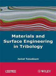 Materials and Surface Engineering in Tribology,1848210671,9781848210677