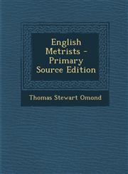 English Metrists - Primary Source Edition,1293448389,9781293448380