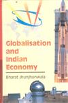 Globalisation and Indian Economy,817835599X,9788178355993