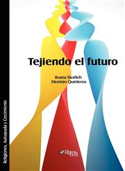 Tejiendo el futuro,1597548049,9781597548045
