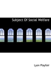 Subject of Social Welfare,1140157116,9781140157113