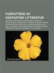 Forfattere av fantastisk litteratur Britiske forfattere av fantastisk litteratur, Forfattere av fantastisk litteratur fra USA,1232779598,9781232779599