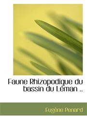 Faune Rhizopodique Du Bassin Du L Man ..,1116557754,9781116557756