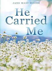 HE CARRIED ME,1498405991,9781498405997