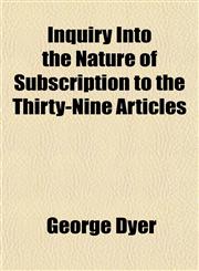 Inquiry Into the Nature of Subscription to the Thirty-Nine Articles,1152971166,9781152971165