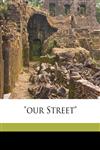 "Our street",1172228167,9781172228164