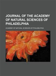 Journal of the Academy of Natural Sciences of Philadelphia,1154211819,9781154211818