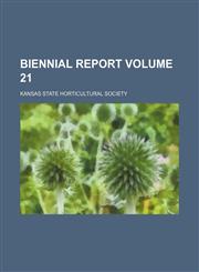 Biennial report Volume 21,145882389X,9781458823892