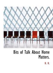 Bits of Talk About Home Matters.,1113627379,9781113627377
