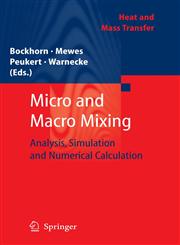 Micro and Macro Mixing Analysis, Simulation and Numerical Calculation,3642045480,9783642045486