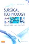 Surgical Technology Principles & Practice 6th Edition,1455725064,9781455725069