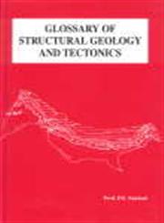 Glossary of Structural Geology and Tectonics,8189304445,9788189304447