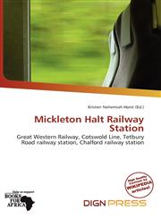 Mickleton Halt Railway Station,6137179206,9786137179208