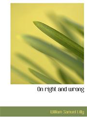On Right and Wrong,1117053210,9781117053219