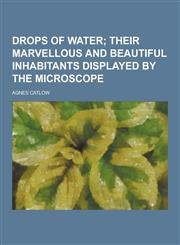 Drops of Water,1230285636,9781230285634