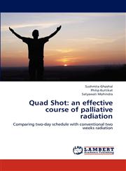 Quad Shot an effective course of palliative radiation,3848488566,9783848488568