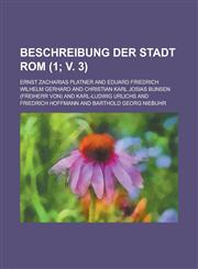 Beschreibung Der Stadt ROM (1; V. 3),1234628937,9781234628932