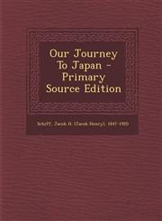 Our Journey to Japan - Primary Source Edition,1294463225,9781294463221