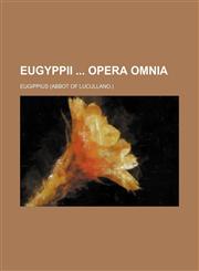 Eugyppii  opera omnia,1130559319,9781130559316