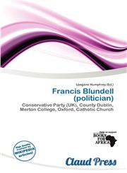 Francis Blundell (politician),6200838224,9786200838223