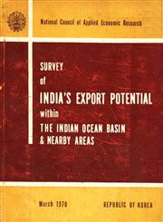 Survey of India's Export Potential to Twenty-Six Selected Countries in the Indian Ocean Basin and Nearby Areas : Republic of Korea 1st Edition