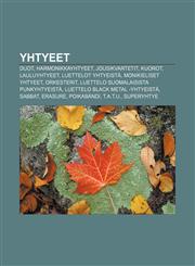 Yhtyeet Duot, Harmonikkayhtyeet, Jousikvartetit, Kuorot, Lauluyhtyeet, Luettelot yhtyeistä, Monikieliset yhtyeet, Orkesterit,1232082775,9781232082774