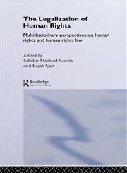 The Legalization of Human Rights,0415361222,9780415361224