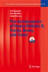 The Aerodynamics of Heavy Vehicles II Trucks, Buses, and Trains [With CDROM],3540850694,9783540850694