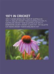 1971 in cricket 1970-71 Ashes series, MCC tour of Australia in 1970-71, English cricket team in Australia in 1970-71,1155414276,9781155414270