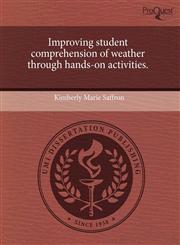 Improving student comprehension of weather through hands-on activities.,1243507381,9781243507389