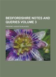 Bedfordshire notes and queries Volume 3,1230170170,9781230170176