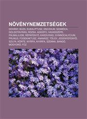 Novenynemzetsegek Dohany, Buza, Eukaliptusz, Oncidium, Szamoca, Golgotavirag, Rozsa, Aggof, Havasszepe, Palmaliliom, Repafeny, Kardvirag,1233351230,9781233351237