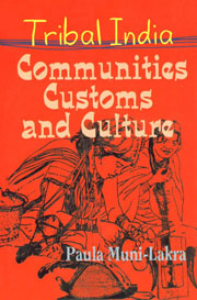 Tribal India Communities, Customs and Culture 1st Edition,8187336617,9788187336617