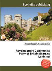 Revolutionary Communist Party of Britain (Marxist Leninist),5511140147,9785511140148