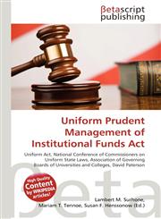 Uniform Prudent Management of Institutional Funds Act,613523787X,9786135237870