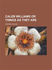 Caleb Williams or Things as They Are,1770454918,9781770454910