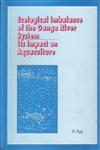 Ecological Imbalance of the Ganga River System Its Impact on Aquaculture 1st Edition,8170351952,9788170351955