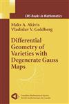 Differential Geometry of Varieties with Degenerate Gauss Maps,0387404635,9780387404639