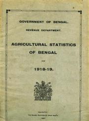 Agricultural Statistics of Bengal for 1918-19