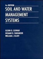 Soil and Water Management Systems 4th Edition,0471109738,9780471109730