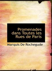 Promenades dans Toutes les Rues de Paris,1110582218,9781110582211