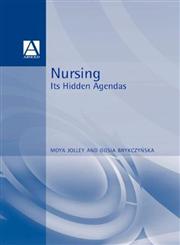 Nursing Its Hidden Agendas,0340557265,9780340557266