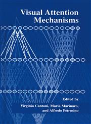 Visual Attention Mechanisms 1st Edition,0306474271,9780306474279