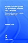 Transitional Programs for Homeless Women with Children: Education, Employment Traning, and Support Services (Children of Poverty),0815333161,9780815333166