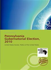 Pennsylvania Gubernatorial Election, 2010,6138545877,9786138545873
