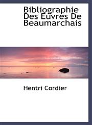 Bibliographie Des Euvres De Beaumarchais,1110413203,9781110413201