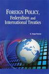 Foreign Policy, Federalism and International Treaties 1st Edition,8177082787,9788177082784