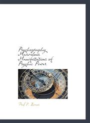 Psychography Marvelous Manifestations of Psychic Power,1110583362,9781110583362
