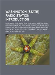 Washington (state) radio station Introduction KKSN, KKOL, KMBI, KBRD, KGA, KEZE, KSGX, KZZU-FM, KCMS, KRKO, KING-FM, KJAQ, KAFE, KALE, KSVR,1233162527,9781233162529