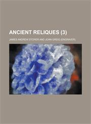 Ancient Reliques (3),1235181278,9781235181276